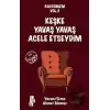 Racconizm Vol. 2 - Keşke Yavaş Yavaş Acele Etseydim