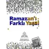 Ramazan’ı Farklı Yaşa