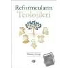 Reformcuların Teolojileri