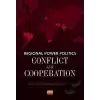 Regional Power Politics: Conflict and Cooperation