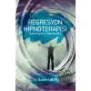 Regresyon Hipnoterapisi