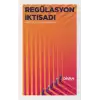 Regülasyon İktisadı