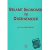 Rekabet Ekonomisi ve Düzenlemeler