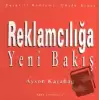 Reklamcılığa Yeni Bakış (Ciltli)