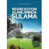 Rekreasyon Alanlarında Sulama