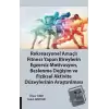 Rekreasyonel Amaçlı Fitness Yapan Bireylerin Egzersiz Motivasyon, Beslenme Değişim ve Fiziksel Aktivite Düzeylerinin Araştırılması