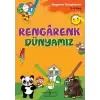 Rengarenk Dünyamız - Boyama Kitaplarım 3 - 4 Yaş