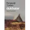 Rengeyiği Türkleri: Dukhalar