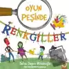 Renkgiller - Oyun Peşinde