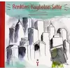 Renkleri Kaybolan Şehir