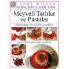 Resimleriyle Adım Adım Meyveli Tatlılar ve Pastalar (Ciltli)