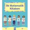 Resimli İlk Kitaplarım - İlk Matematik Kitabım