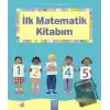 Resimli İlk Kitaplarım - İlk Matematik Kitabım