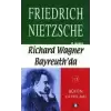 Richard Wagner Bayreuth’da Çağa Aykırı Düşünceler 4