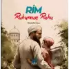 Rim - Ruhumun Ruhu