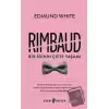 Rimbaud: Bir Asinin Çifte Yaşamı