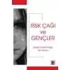 Risk Çağı ve Gençler