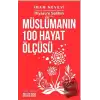 Riyazu’s Salihin’den Müslümanın 100 Hayat Ölçüsü