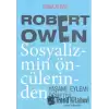 Robert Owen Sosyalizmin Öncülerinden