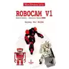 Robocam_V1 / Robotik Kodlama – Robotların Dünyası