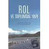 Rol ve Toplumsal Yapı