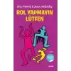 Rol Yapmayın Lütfen