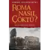 Roma Nasıl Çöktü?