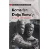 Roma’dan Doğu Roma’ya Değişim ve Dönüşüm