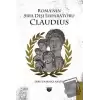 Roma’nın Sıra Dışı İmparatoru Claudius