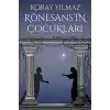 Rönesans’ın Çocukları