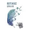 Rotasız Şiirler