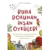 Ruha Dokunan İnsan Öyküleri