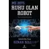 Ruhu Olan Robot