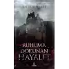 Ruhuma Dokunan Hayalet (Ciltli)