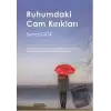 Ruhumdaki Cam Kırıkları