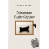 Ruhumdan Kuşlar Göçüyor