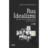 Rus İdealizmi 1. Cilt (Rusya’da Alman İdealizminin Etkileri, Rus Yeni-Kantçılığı)