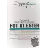 Rut ve Ester Tanrı Sözü İle Yaşam Değiştiren Karşılaşma