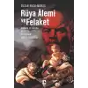 Rüya Alemi ve Felaket