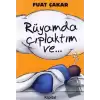 Rüyamda Çıplaktım Ve...