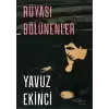 Rüyası Bölünenler