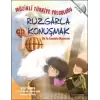 Rüzgarla Konuşmak