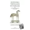 Rüzgarlı Truvanın Duvarları