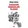 Sabahın Sessizliği Ülkesi