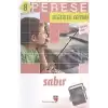 Sabır (Öğretmen Kitabı) - Perese Değerler Eğitimi 8