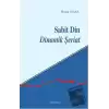 Sabit Din Dinamik Şeriat