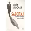 Sabotaj - Anadoluda Hazin Bir Komplo Öyküsü