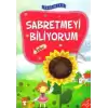 Sabretmeyi Biliyorum - Sabır