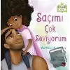 Saçımı Çok Seviyorum (Ciltli)