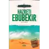 Sadaka ve Cömertliğin Zirvesi Hazreti Ebubekir (r.a.)